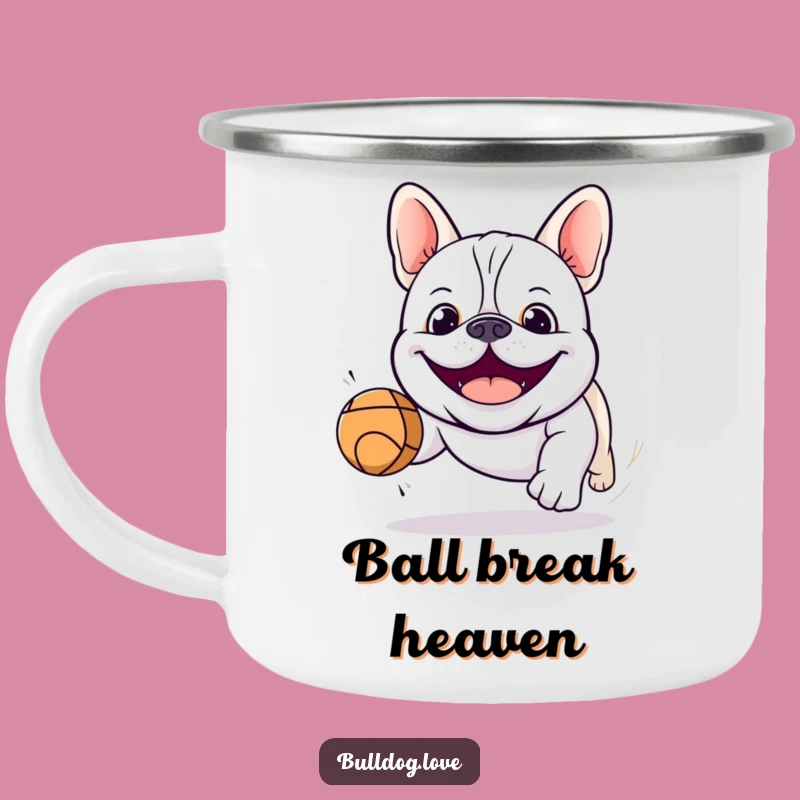 Funny Kawaii Bulldog Chasing Ball Camping Mug: Outdoor Humor Gift