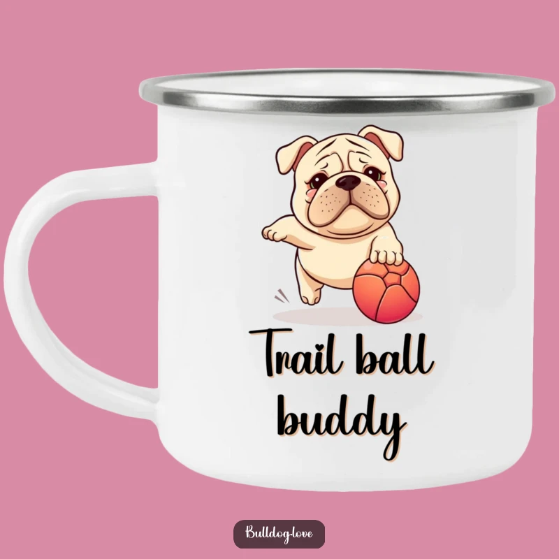 Funny Stocky Dog Camping Mug: Wrinkled Face Chasing Ball, Outdoor Fun Gift