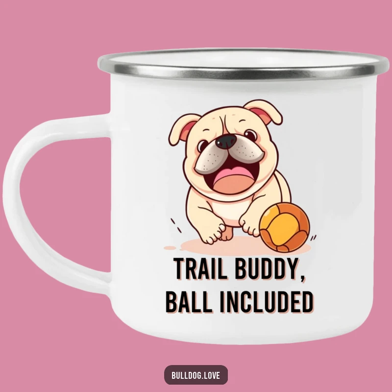Funny Bulldog Ball Chase Camping Mug: Durable Drinkware for Outdoor Fun