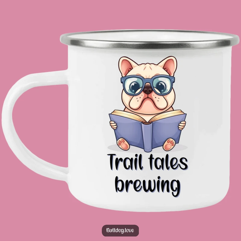 Funny Bookworm Bulldog Camping Mug: Smart Glasses Outdoor Reading, Hilarious Gift