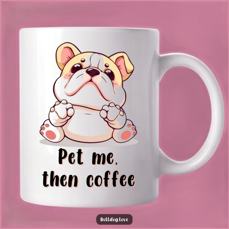 Funny Kawaii Bulldog Belly Rub Mug: Paws Up Adorable Gift