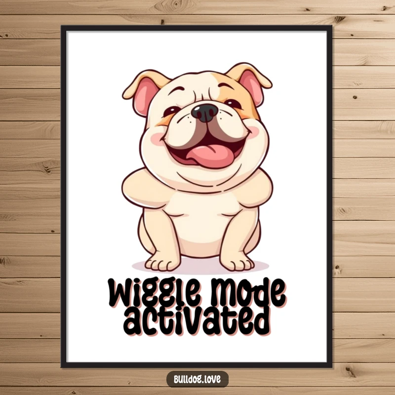 Funny bulldog digital art print of a dog wiggling its body with hilarious, contagious excitement, ready to adorn walls.