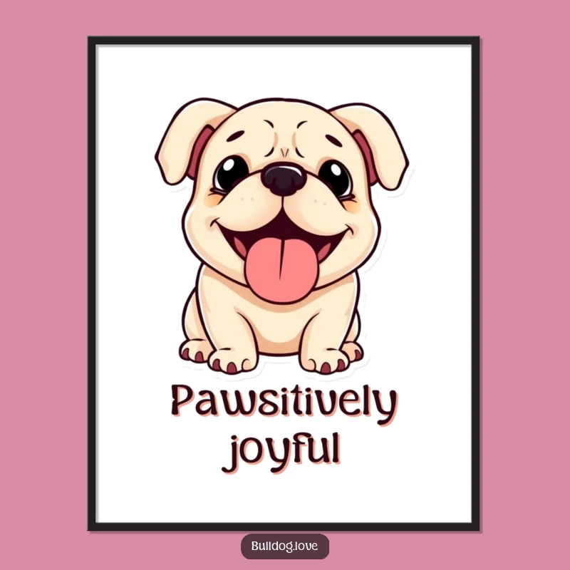 Funny Happy Bulldog Digital Art Print: Instant Canine Joy for Your Walls Gift