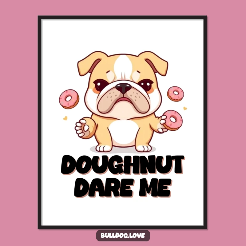 Funny Juggling Bulldog Digital Art: Stressed Pup Donuts File, Hilarious Wall Decor Gift