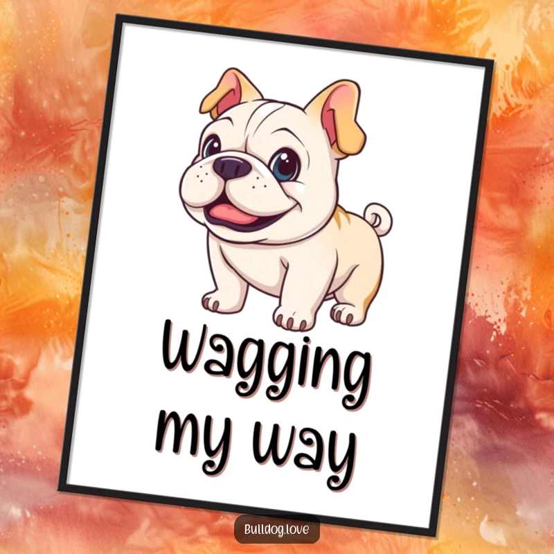 Funny happy bulldog digital art print, printable decor, showing a dog with bright eyes and wagging tail.