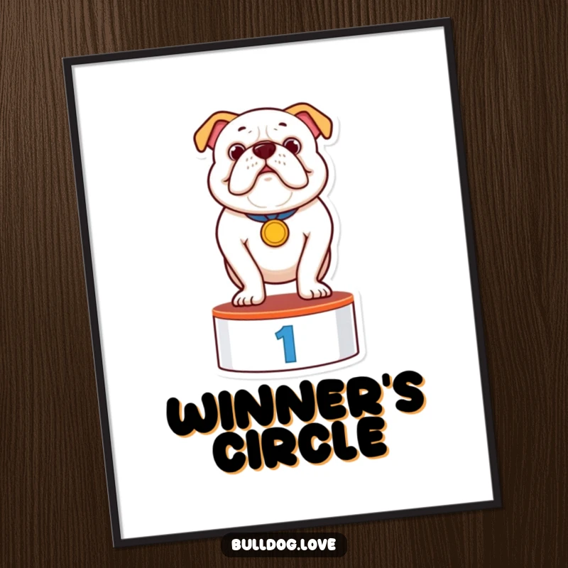 Funny digital art print of a proud bulldog wearing a medal, standing on a podium, embodying humorous victory and achievement.