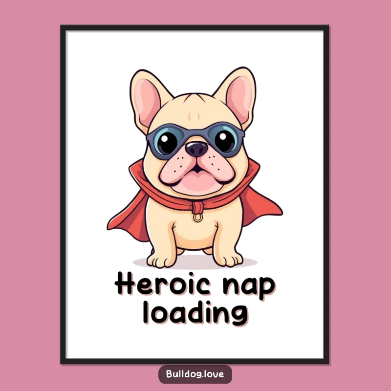 Funny Kawaii Bulldog Superhero Poster - Unleash Adorable Heroism on Your Walls!