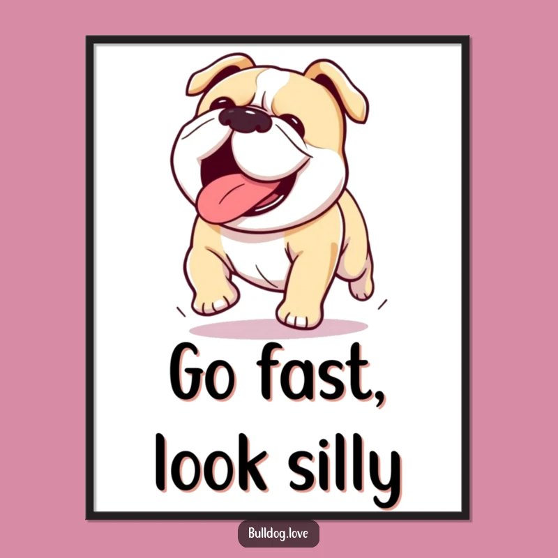 Funny Kawaii Bulldog Poster: Tongue Out Running Wall Art Gift