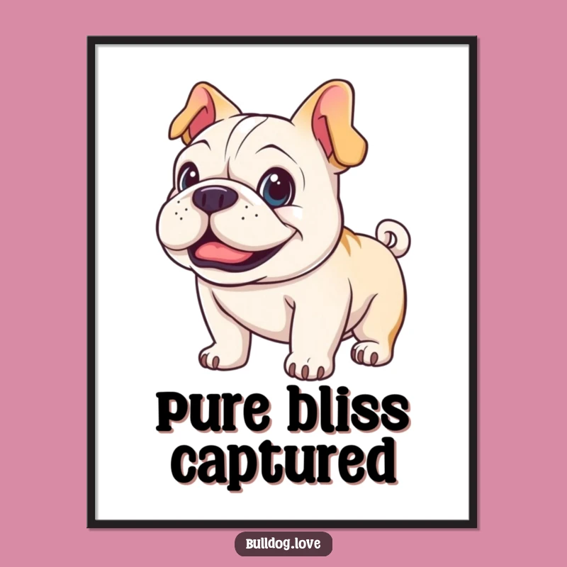 Smiling Bulldog Wagging Tail Funny Poster - Happy Dog Art Gift