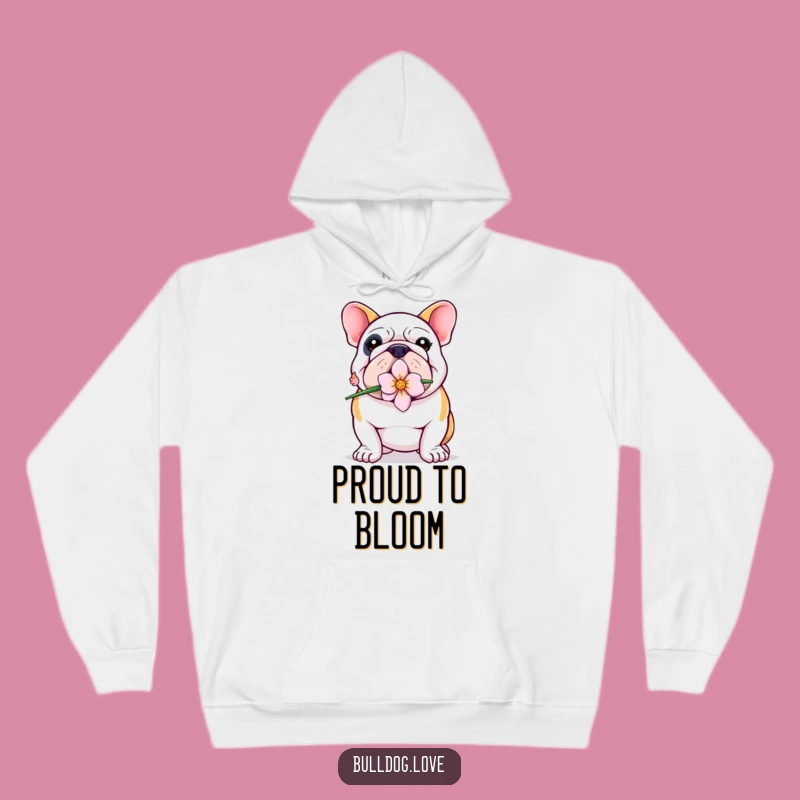 Funny Bulldog Flower Hoodie: Proud Pup's Cozy Hug, Warm & Sweet Gift, Perfect Present!