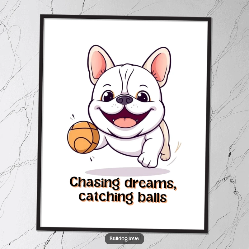 Funny Free Printable Wall Art: A charming kawaii bulldog with a wide, happy smile is in hot pursuit of a bouncing ball.