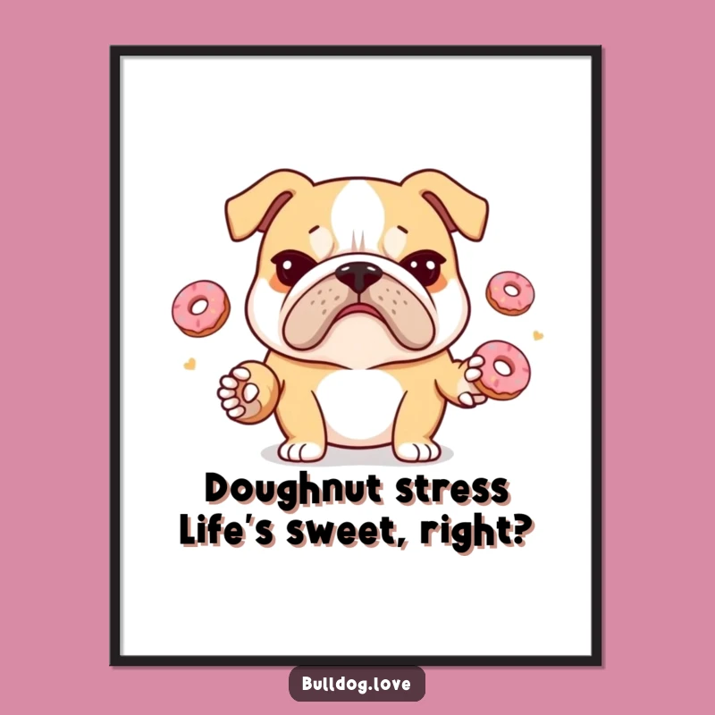 Free Printable Wall Art: Juggling Bulldog, Donut Focus, Funny Downloadable Decor