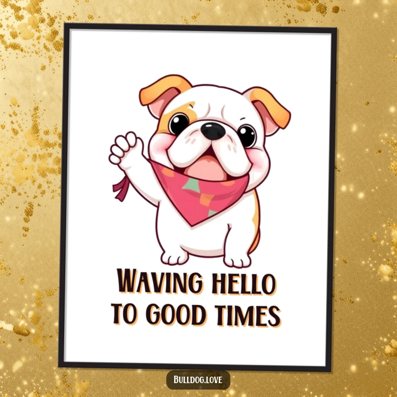 Funny free printable wall art of a happy bulldog enthusiastically waving a small, colorful bandana in greeting.