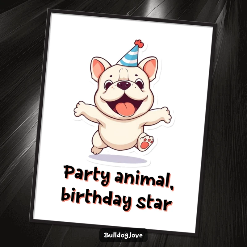 Funny Free Printable Wall Art: A bulldog in a party hat is captured mid-jump with pure joy.