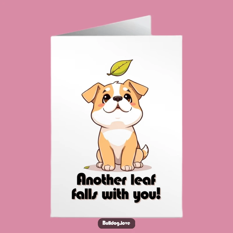 Free Printable Birthday Card: Solid Dog's Leaf Amusement - Hilarious Downloadable Greeting