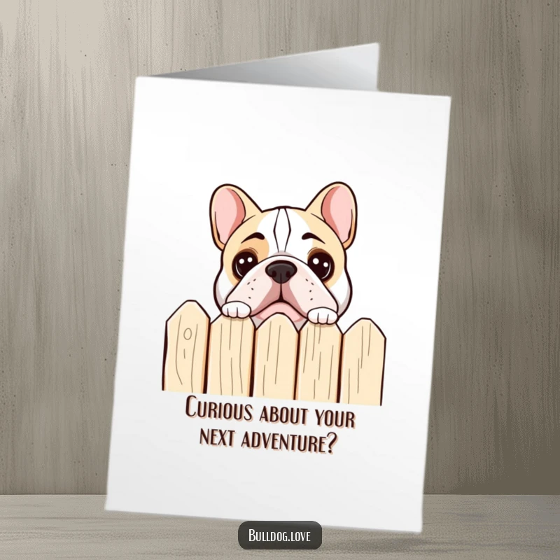 Funny Free Printable Birthday Card: A curious bulldog peeks over a fence with wide, inquisitive eyes, ready for fun.