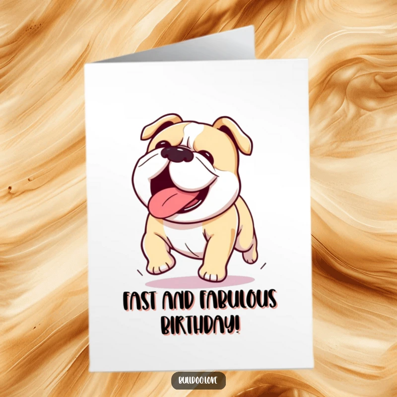 Funny Free Printable Birthday Card: Kawaii bulldog enthusiastically running, tongue out, celebrating with boundless birthday energy.