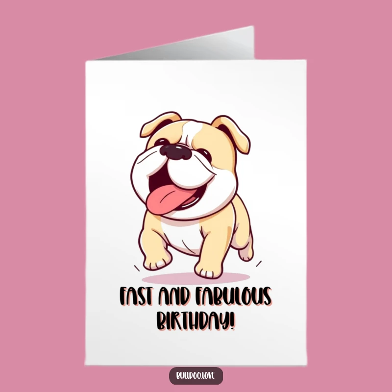 Free Printable Birthday Card: Energetic Kawaii Bulldog Tongue Out for a Fun Celebration