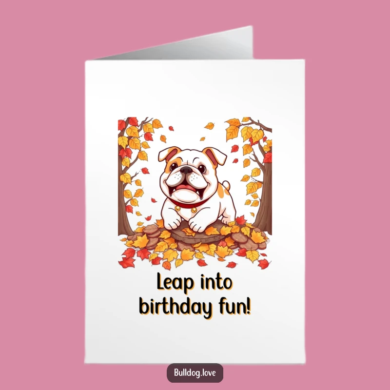 Free Printable Birthday Card: Autumn Bulldog Fun Funny Downloadable Gift