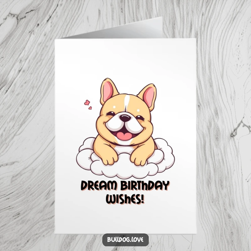 Free Printable Birthday Card: A content bulldog with eyes closed lets out a happy sigh while nestled comfortably in soft, fluffy clouds.