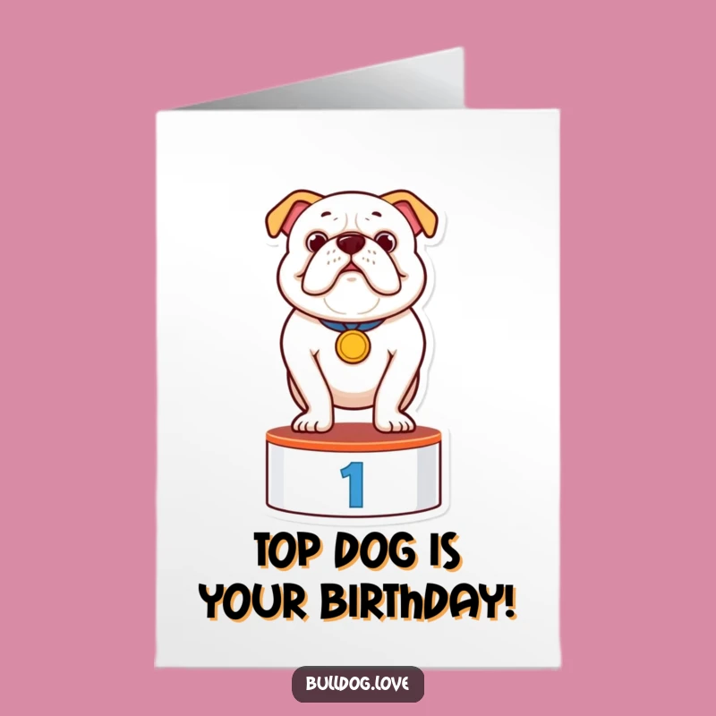Free Printable Birthday Card: Funny Bulldog Medal Winner - DIY Downloadable Gift