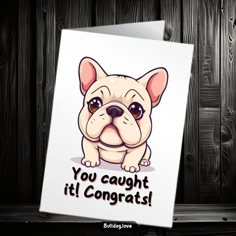 Free Printable Congratulations Card: Cute bulldog with wide, sparkling eyes locked onto a laser dot, celebrating a win.