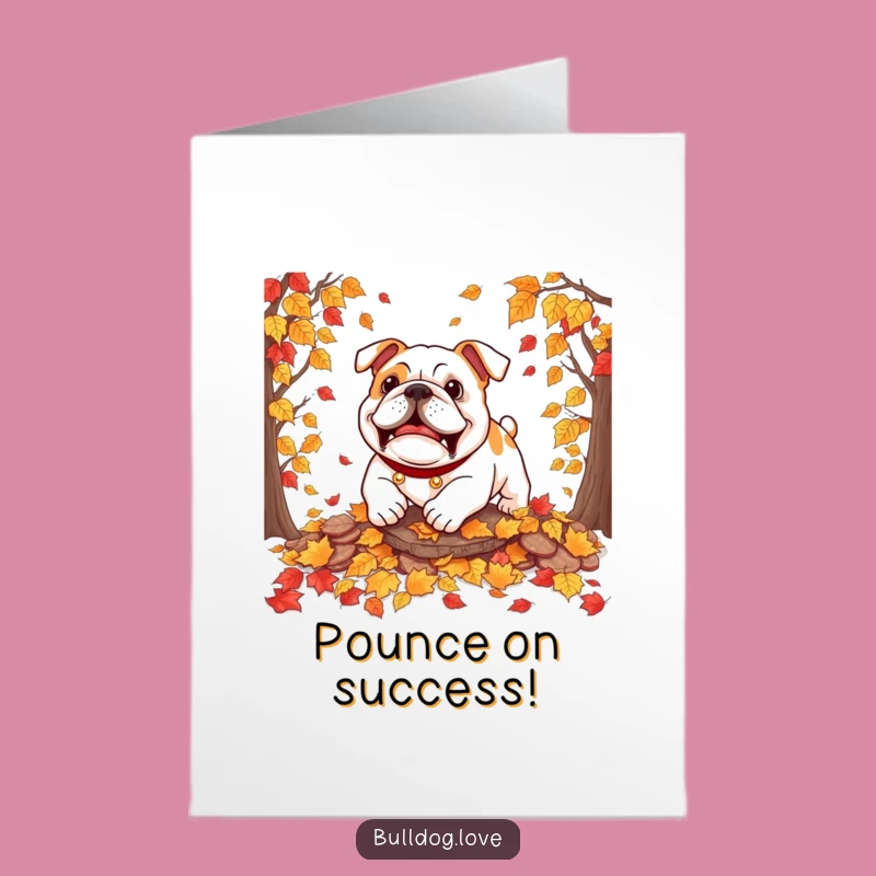 Free Printable Congrats Card: Autumn Bulldog Pounce Funny Downloadable Gift