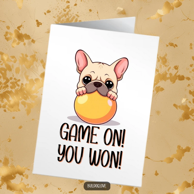 Funny Free Printable Congratulations Card: Bulldog looking over a giant, vibrant ball. A playful success!