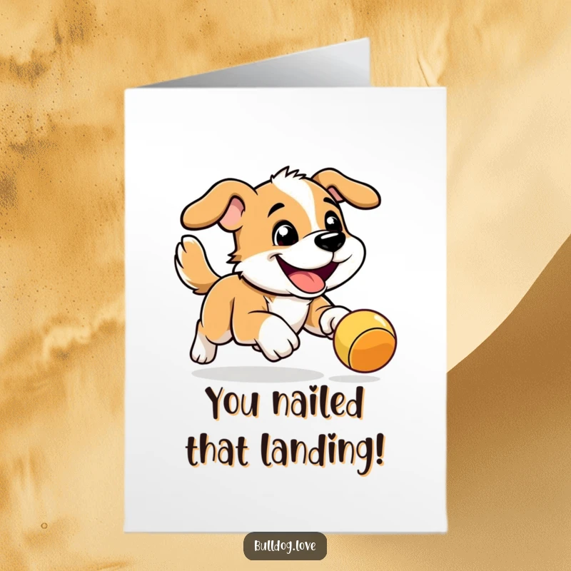Funny Free Printable Congratulations Card: An energetic dog with a determined grin bounds after a brightly colored bouncy toy.