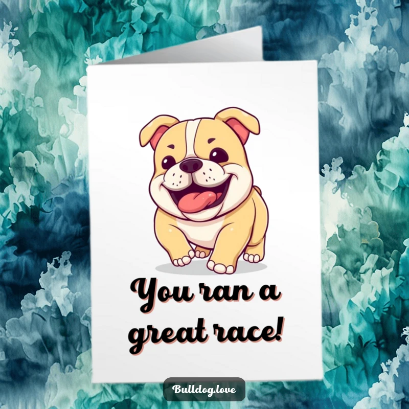 Funny Free Printable Congratulations Card: A happy bulldog, jowls flapping, panting with delight after crossing a finish line.
