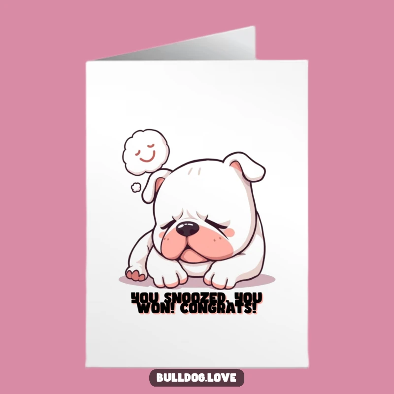 Free Printable Congrats Card: Snoozing Bulldog Success - Humorous DIY Downloadable Gift