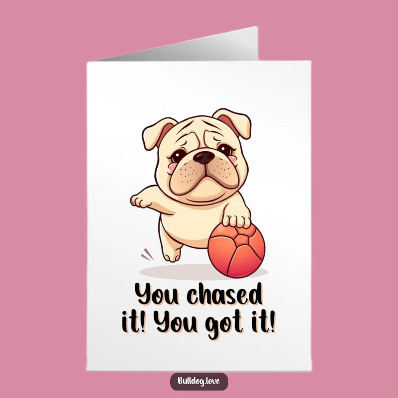 Free Printable Congrats Card: Stocky Dog's Ball Triumph - Funny Downloadable Announcement
