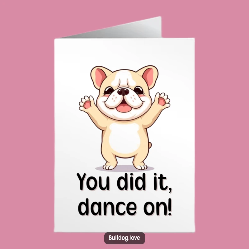 Free Printable Dancing Bulldog Congrats Card - Energetic Downloadable Gift