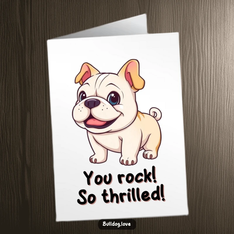 Funny Free Printable Congratulations Card: A happy bulldog wags its tail with pure delight.