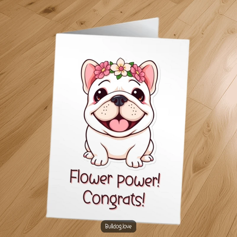 Funny Free Printable Congratulations Card: A jubilant bulldog sports a vibrant flower crown and a wide, beaming smile, celebrating an achievement.