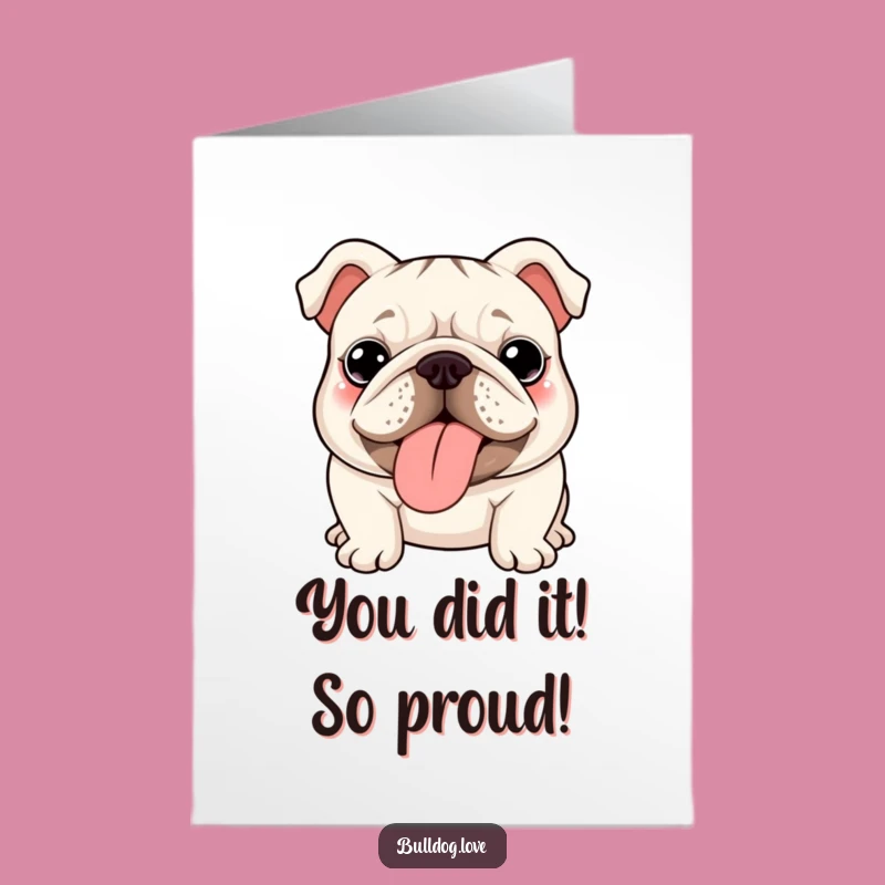 Free Printable Kawaii Bulldog Congrats Card: Funny Tongue Out Downloadable Gift