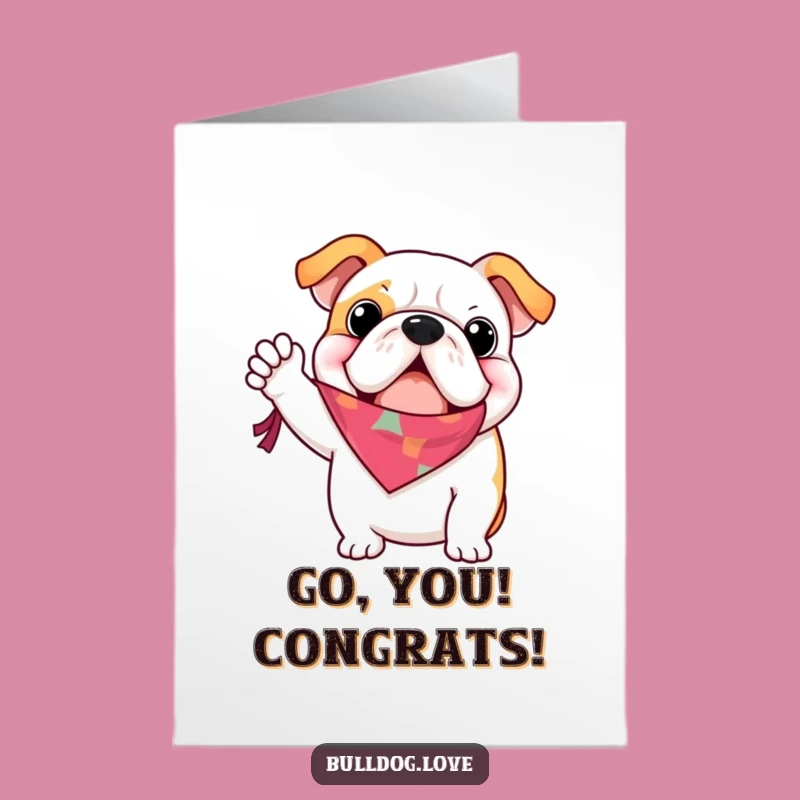 Free Printable Bulldog Bandana Congrats Card: Waving Success Downloadable