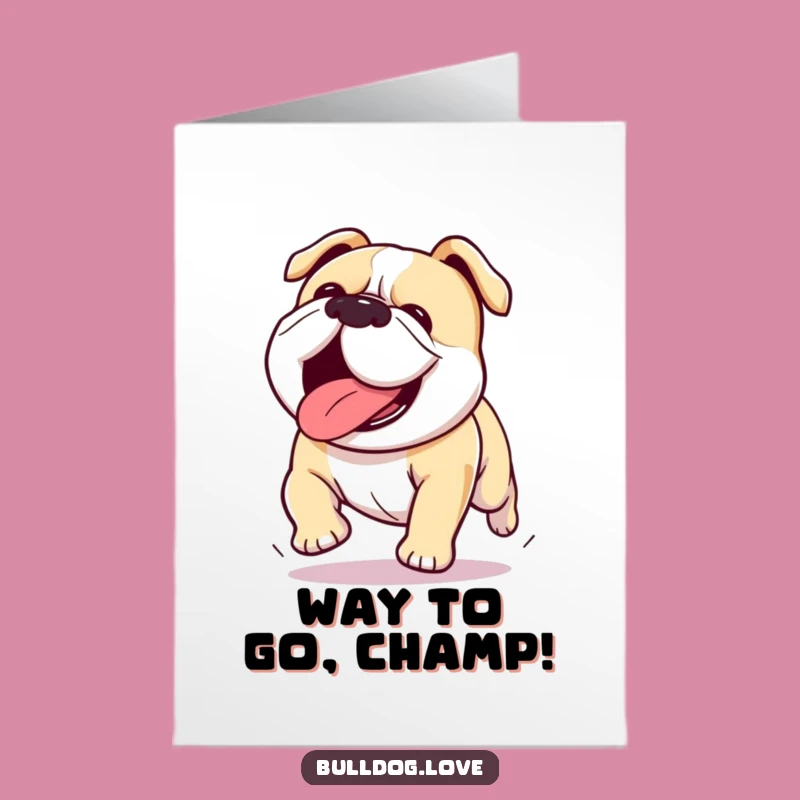 Free Printable Congrats Card: Speedy Kawaii Bulldog Tongue Out for Your Victory!