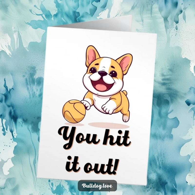 Funny Free Printable Congratulations Card: Playful Kawaii bulldog joyfully chasing a bouncing ball, celebrating your amazing victory.