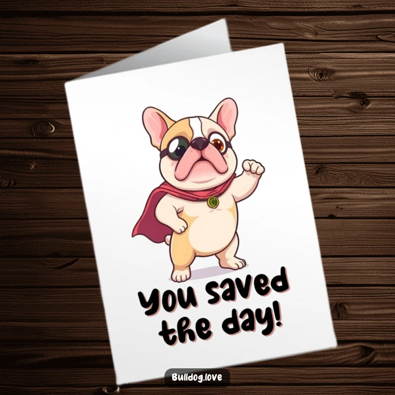 Funny Free Printable Congratulations Card: Bulldog flexing in a tiny cape, striking a confident superhero pose to celebrate.