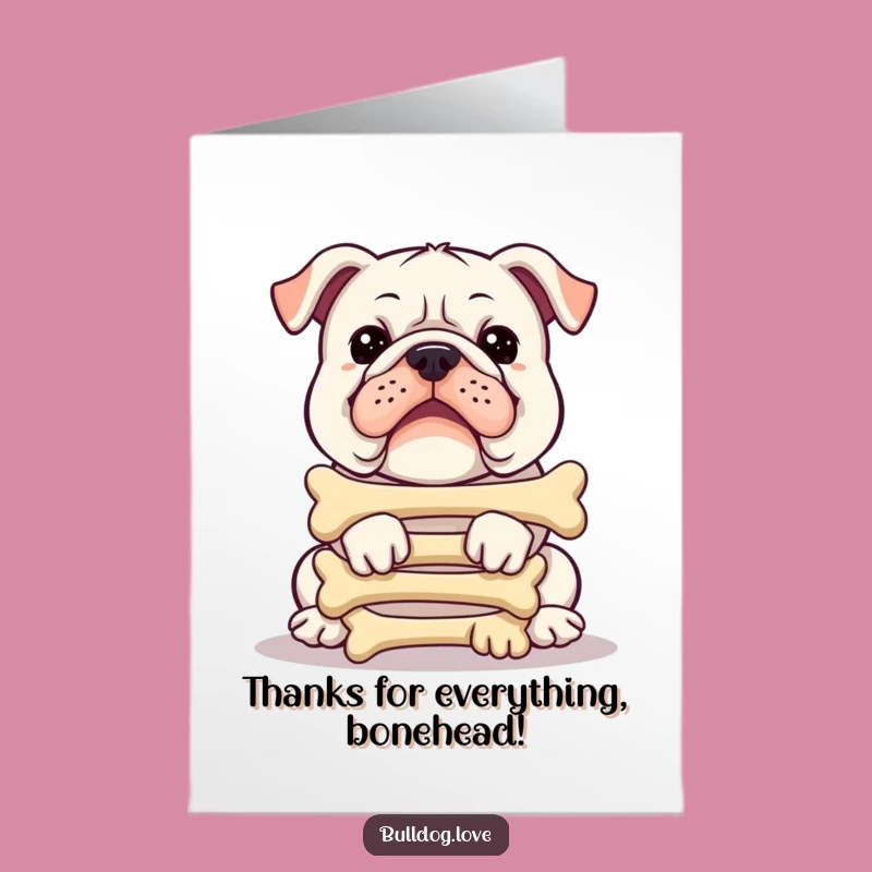 Free Printable Bulldog Thank You Card: Funny Bone Stacker Appreciation Downloadable