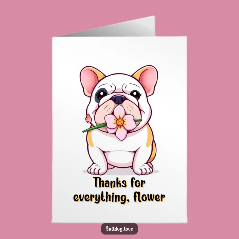 Free Printable Bulldog Thank You Card: Proud Flower Dog Downloadable