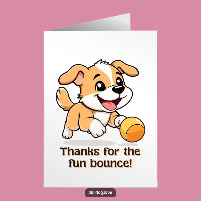 Free Printable Thank You Card: Energetic Dog's Toy Gratitude - Funny Downloadable Thanks