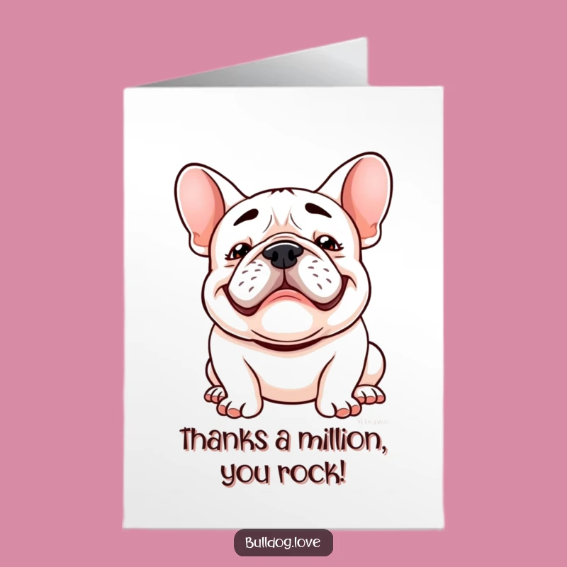 Free Printable Thank You Card: Funny Kawaii Bulldog Grin Expressing Deepest Gratitude