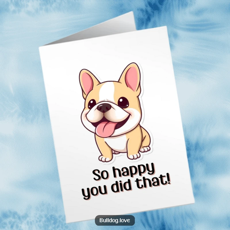 Funny Free Printable Thank You Card: A Kawaii bulldog showing off its biggest, most joyful panting smile to say thanks.