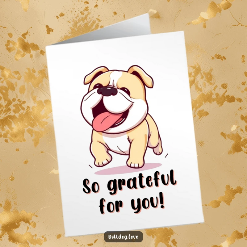 Funny Free Printable Thank You Card: Kawaii bulldog running with its tongue out, expressing thanks with energetic delight.
