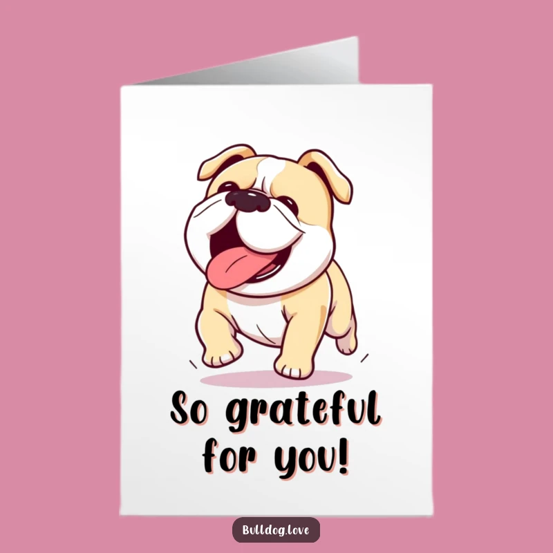 Free Printable Thank You Card: Fast Kawaii Bulldog Tongue Out for Your Kindness
