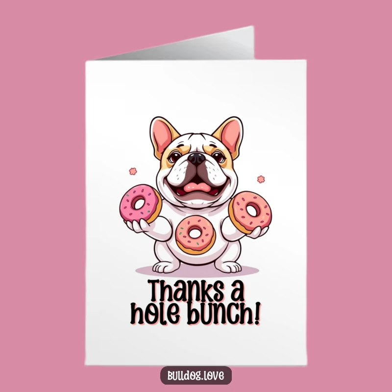 Free Printable Bulldog Donut Thank You Card - Funny Downloadable Gift