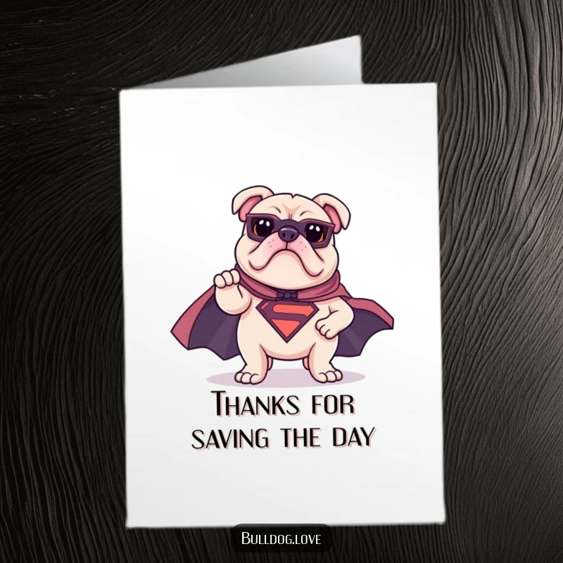 Funny Free Printable Thank You Card featuring a superhero bulldog in a cape striking a heroic pose, expressing thanks.