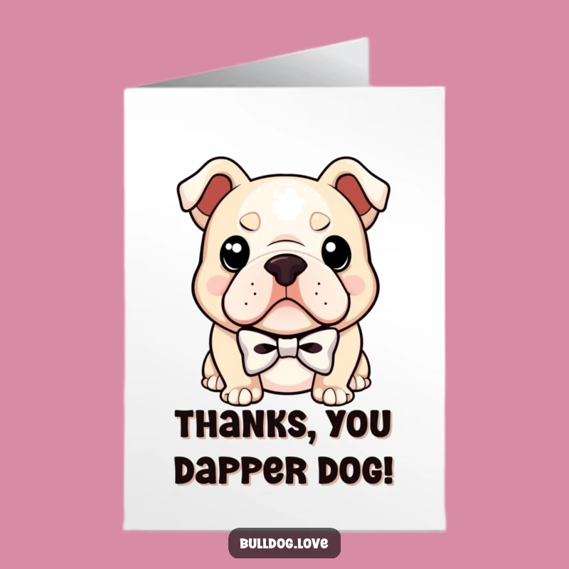 Free Printable Fancy Bulldog Thank You Card Funny Downloadable Gift